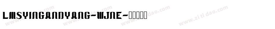 LmsYingAndYang-WJnE字体转换