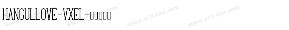 HangulLove-vXEL字体转换