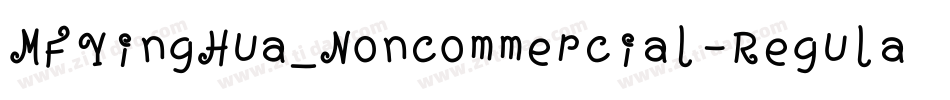 MFYingHua_Noncommercial-Regular字体转换