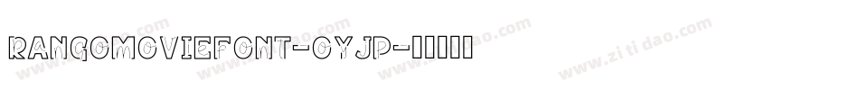 Rangomoviefont-OYjP字体转换