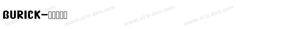 BURICK字体转换