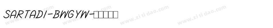 Sartadi-BWGyw字体转换