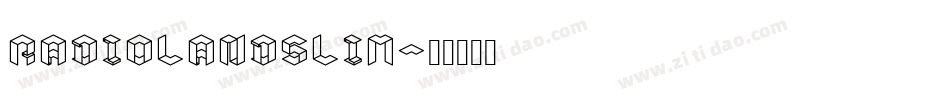 RADIOLANDSLIM字体转换