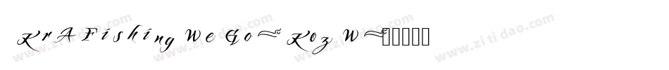 KrAFishingWeGo-K0zW字体转换