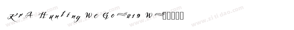 KrAHuntingWeGo-219W字体转换