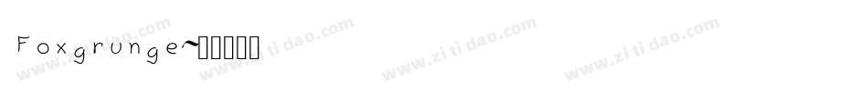 Foxgrunge字体转换