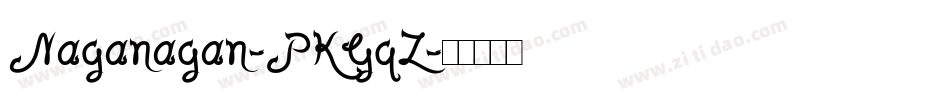 Naganagan-PKGqZ字体转换