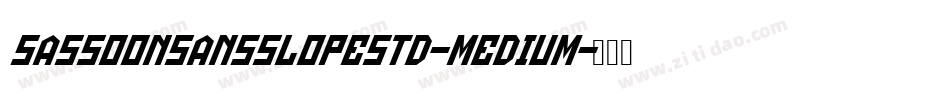 SassoonSansSlopeStd-Medium字体转换