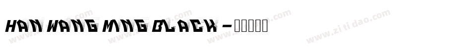 HanWangMingBlack字体转换