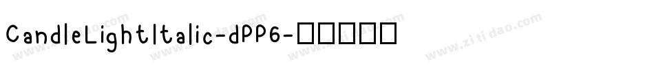 CandleLightItalic-dPP6字体转换