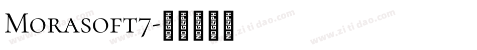 Morasoft7字体转换