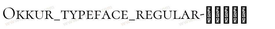 Okkur_typeface_regular字体转换