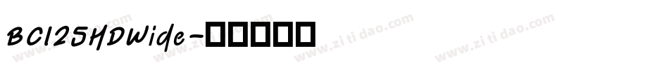 BCI25HDWide字体转换