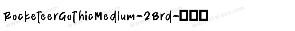 RocketeerGothicMedium-2Brd字体转换
