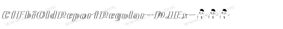CfFbiOldReportRegular-MJEx字体转换