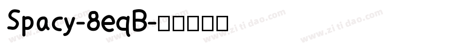 Spacy-8eqB字体转换