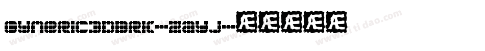 Gyneric3DBrk-ZayJ字体转换