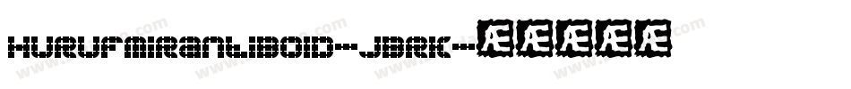 HurufMirantiBold-JBrK字体转换
