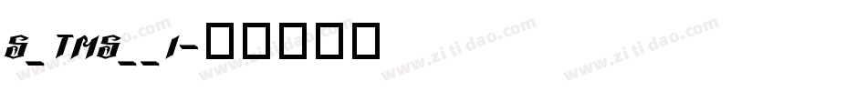 S_TMS__I字体转换