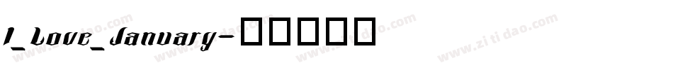 I_Love_January字体转换