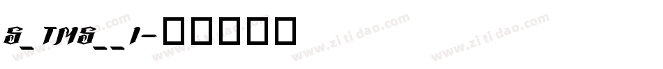 S_TMS__I字体转换