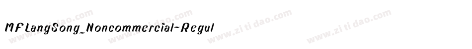 MFLangSong_Noncommercial-Regular字体转换