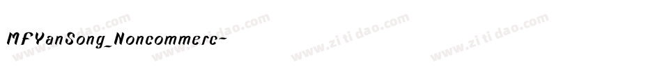 MFYanSong_Noncommerc字体转换