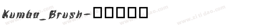 Kumba_Brush字体转换