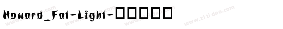 Howard_Fat-Light字体转换