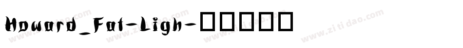 Howard_Fat-Ligh字体转换