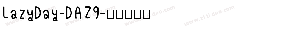 LazyDay-DAZ9字体转换