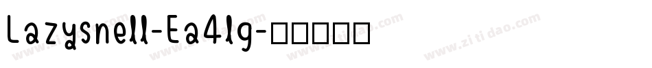 Lazysnell-Ea4lg字体转换