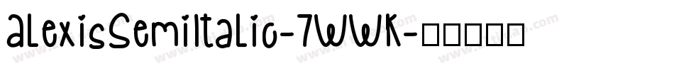 AlexisSemiItalic-7WWK字体转换