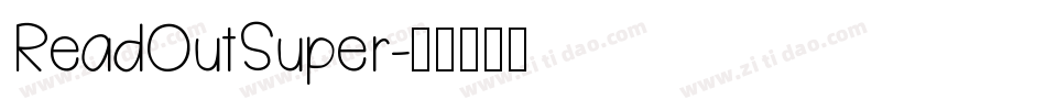 ReadOutSuper字体转换