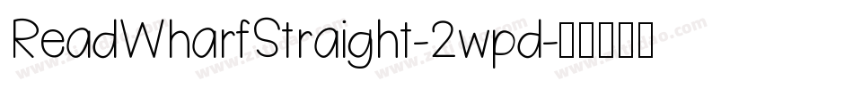 ReadWharfStraight-2wpd字体转换