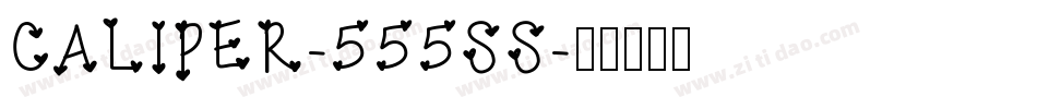 CALIPER-555SS字体转换
