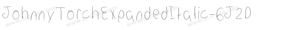 JohnnyTorchExpandedItalic-6J2D字体转换