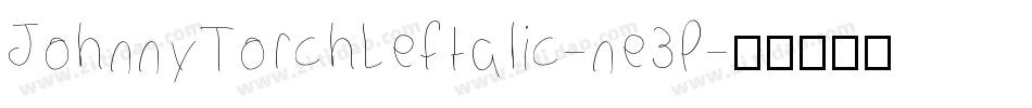 JohnnyTorchLeftalic-ne3P字体转换