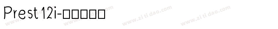 Prest12i字体转换