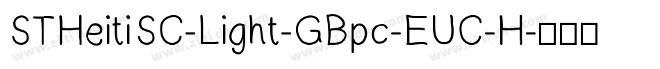 STHeitiSC-Light-GBpc-EUC-H字体转换