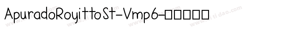 ApuradoRoyittoSt-Vmp6字体转换