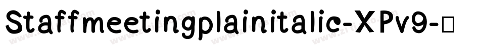 Staffmeetingplainitalic-XPv9字体转换