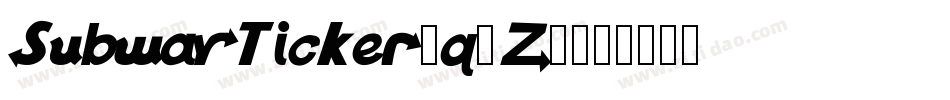 SubwayTicker-q1Z5字体转换