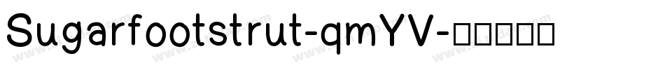 Sugarfootstrut-qmYV字体转换