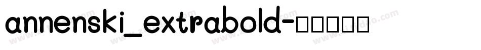 annenski_extrabold字体转换