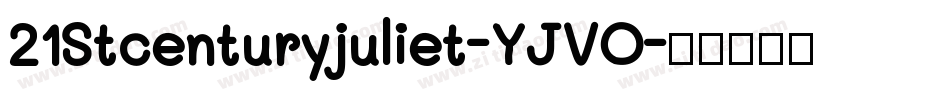 21Stcenturyjuliet-YJVO字体转换