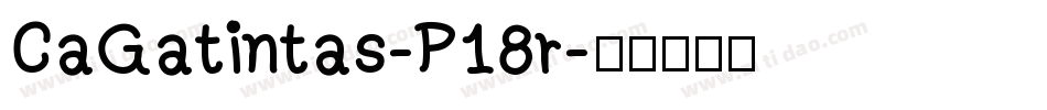 CaGatintas-P18r字体转换
