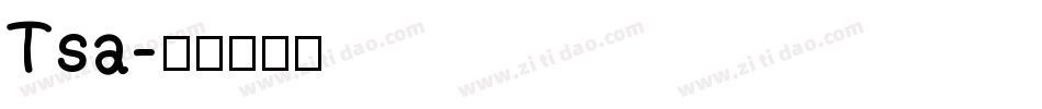 Tsa字体转换