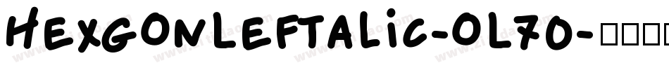 HexgonLeftalic-oL70字体转换