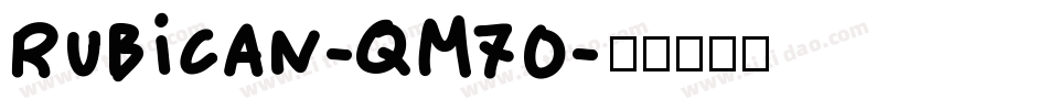 Rubican-qM70字体转换